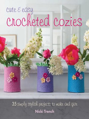 cover image of Cute and Easy Crocheted Cosies